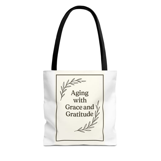 Elegant Gratitude Tote Bag | Aging with Grace, Reusable Shopping Bag, Gift for Moms, Positive Affirmation Bag, Everyday Use