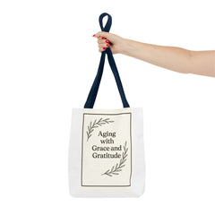Elegant Gratitude Tote Bag | Aging with Grace, Reusable Shopping Bag, Gift for Moms, Positive Affirmation Bag, Everyday Use