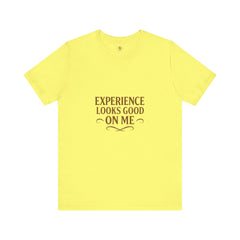 Senior Unisex Tee - 'Experience Looks Good' Cotton Short Sleeve