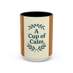 Cozy Coffee Mug: A Cup of Calm, Relaxation Mug, Gift for Coffee Lovers, Tea Time Accessory