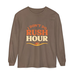 Elderly Unisex Long Sleeve T-Shirt - 'I Don't Do Rush Hour' Casual Wear