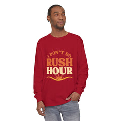 Elderly Unisex Long Sleeve T-Shirt - 'I Don't Do Rush Hour' Casual Wear