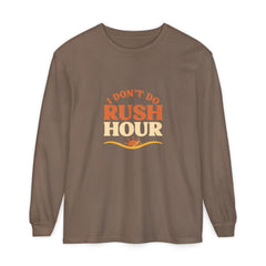 Elderly Unisex Long Sleeve T-Shirt - 'I Don't Do Rush Hour' Casual Wear
