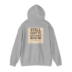 Unisex Hoodie – “I Take My Time, Because I’ve Earned It” (For Those Who’ve Seen It All)