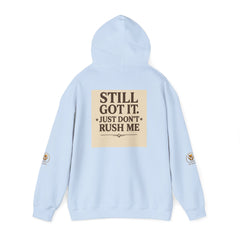 Unisex Hoodie – “I Take My Time, Because I’ve Earned It” (For Those Who’ve Seen It All)