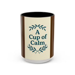 Cozy Coffee Mug: A Cup of Calm, Relaxation Mug, Gift for Coffee Lovers, Tea Time Accessory