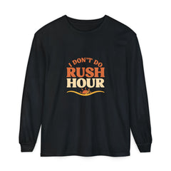 Elderly Unisex Long Sleeve T-Shirt - 'I Don't Do Rush Hour' Casual Wear