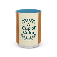 Cozy Coffee Mug: A Cup of Calm, Relaxation Mug, Gift for Coffee Lovers, Tea Time Accessory