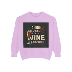 Golden Style Sweatshirt – “Aging Like Fine Wine (Slightly Soaked)