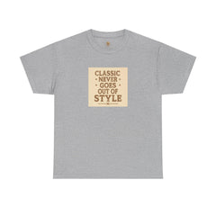 Senior Comfort Cotton Tee - Comfort Never Goes out of Style. Neither do I.