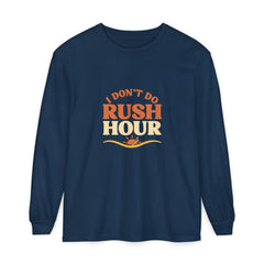 Elderly Unisex Long Sleeve T-Shirt - 'I Don't Do Rush Hour' Casual Wear