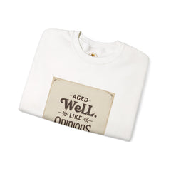 Golden Style Crewneck – “Aged Well, Like Opinions”