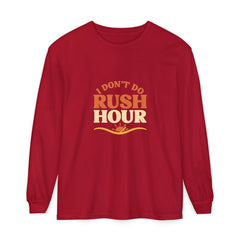 Elderly Unisex Long Sleeve T-Shirt - 'I Don't Do Rush Hour' Casual Wear