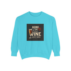 Golden Style Sweatshirt – “Aging Like Fine Wine (Slightly Soaked)