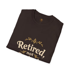 Retired, Not Expired T-Shirt - Fun Retirement Gift for Her
