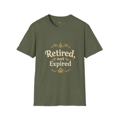 Retired, Not Expired T-Shirt - Fun Retirement Gift for Her