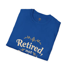 Retired, Not Expired T-Shirt - Fun Retirement Gift for Her