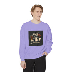 Golden Style Sweatshirt – “Aging Like Fine Wine (Slightly Soaked)