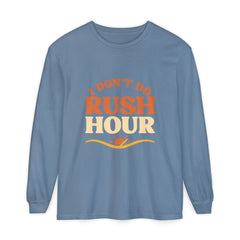 Elderly Unisex Long Sleeve T-Shirt - 'I Don't Do Rush Hour' Casual Wear