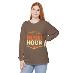 Elderly Unisex Long Sleeve T-Shirt - 'I Don't Do Rush Hour' Casual Wear