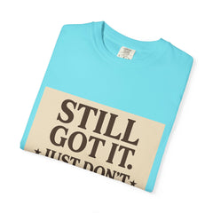 Senior Still Got It, Just Don't Rush Me Unisex T-shirt