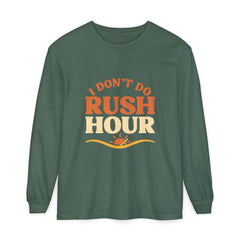 Elderly Unisex Long Sleeve T-Shirt - 'I Don't Do Rush Hour' Casual Wear
