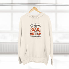 I Remember When Gas Was Cheap & Knees Worked” – Vintage Nostalgia Hoodie