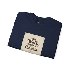 Golden Style Crewneck – “Aged Well, Like Opinions”