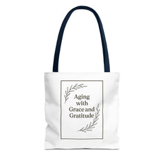 Elegant Gratitude Tote Bag | Aging with Grace, Reusable Shopping Bag, Gift for Moms, Positive Affirmation Bag, Everyday Use