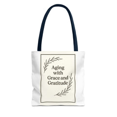 Elegant Gratitude Tote Bag | Aging with Grace, Reusable Shopping Bag, Gift for Moms, Positive Affirmation Bag, Everyday Use