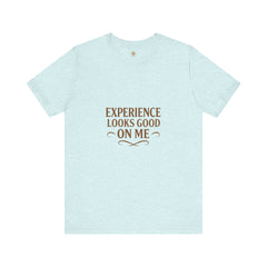 Senior Unisex Tee - 'Experience Looks Good' Cotton Short Sleeve