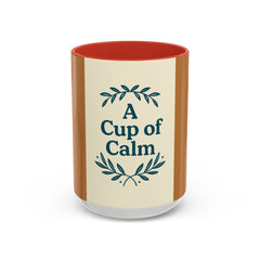 Cozy Coffee Mug: A Cup of Calm, Relaxation Mug, Gift for Coffee Lovers, Tea Time Accessory