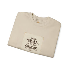 Golden Style Crewneck – “Aged Well, Like Opinions”