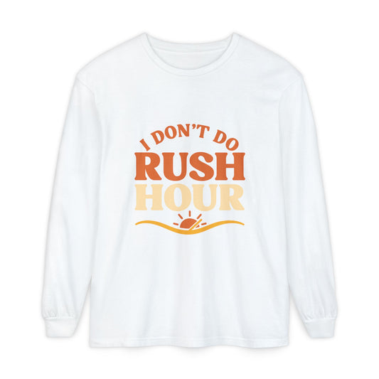 Elderly Unisex Long Sleeve T-Shirt - 'I Don't Do Rush Hour' Casual Wear
