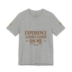 Senior Unisex Tee - 'Experience Looks Good' Cotton Short Sleeve