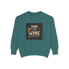 Golden Style Sweatshirt – “Aging Like Fine Wine (Slightly Soaked)