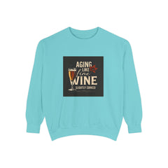 Golden Style Sweatshirt – “Aging Like Fine Wine (Slightly Soaked)