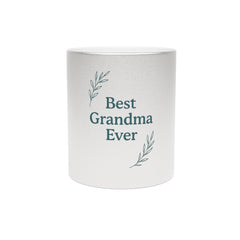 Best Grandma Ever Metallic Mug | Unique Gift for Grandma, Silver/Gold Coffee Cup, Birthday Present, Mother's Day Gift