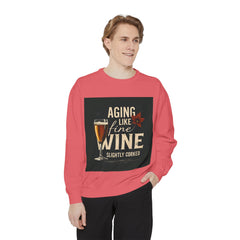 Golden Style Sweatshirt – “Aging Like Fine Wine (Slightly Soaked)