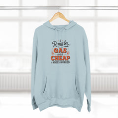 I Remember When Gas Was Cheap & Knees Worked” – Vintage Nostalgia Hoodie