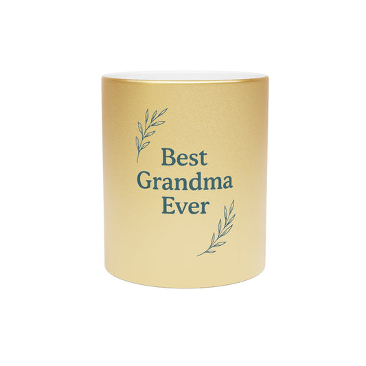 Best Grandma Ever Metallic Mug | Unique Gift for Grandma, Silver/Gold Coffee Cup, Birthday Present, Mother's Day Gift
