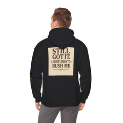 Unisex Hoodie – “I Take My Time, Because I’ve Earned It” (For Those Who’ve Seen It All)