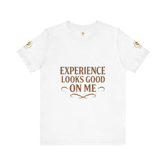 Senior Unisex Tee - 'Experience Looks Good' Cotton Short Sleeve