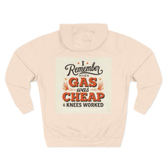 I Remember When Gas Was Cheap & Knees Worked” – Vintage Nostalgia Hoodie