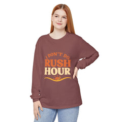 Elderly Unisex Long Sleeve T-Shirt - 'I Don't Do Rush Hour' Casual Wear
