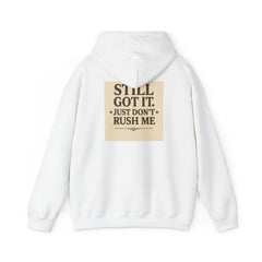 Unisex Hoodie – “I Take My Time, Because I’ve Earned It” (For Those Who’ve Seen It All)