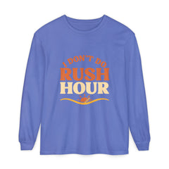 Elderly Unisex Long Sleeve T-Shirt - 'I Don't Do Rush Hour' Casual Wear