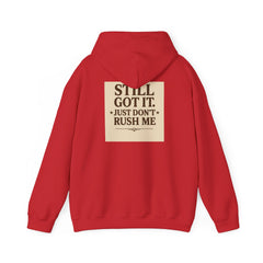 Unisex Hoodie – “I Take My Time, Because I’ve Earned It” (For Those Who’ve Seen It All)