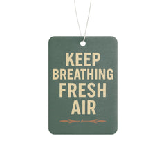 Keep Breathing Fresh Air, Aromatic Car Decor, Gift for Drivers, Eco-Friendly Scent, Travel Essentials