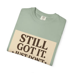 Senior Still Got It, Just Don't Rush Me Unisex T-shirt